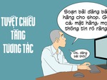 Mẹo tăng tương tác cho các shop online