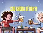 Chuyện bợm nhậu: Chú không nể anh rồi!