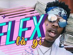 'Flex' nghĩa là gì mà netizen cứ nói hoài?