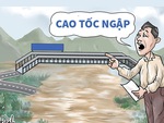 Giải pháp cho cao tốc ngập nước