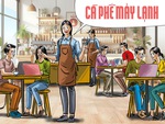 Chiêu kinh doanh của quán cà phê máy lạnh giữa mùa hè