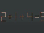 Thử tài IQ: Di chuyển một que diêm để 2+1+4=9 thành phép tính đúng