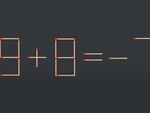 Thử tài IQ: Di chuyển một que diêm để 9+8=-7 thành phép tính đúng