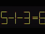 Thử tài IQ: Di chuyển một que diêm để 15-1-3=6 thành phép tính đúng