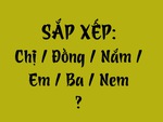 Thử tài tiếng Việt: Sắp xếp các từ sau thành câu có nghĩa (P122)