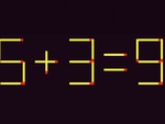 Thử tài IQ: Di chuyển hai que diêm để 5+3=9 thành phép tính đúng