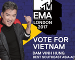 Đàm Vĩnh Hưng vào cuộc chiến giành ngôi vị tại MTV EMA 2017