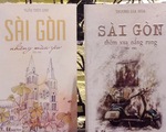 Sài Gòn - một miền thương nhớ, một ý mến yêu