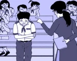 Bị cô đánh nhiều lần, con tôi mặc định mình học dốt
