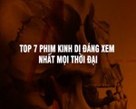 7 phim kinh dị nên xem lại nhân dịp Halloween