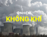 Ô nhiễm không khí ảnh hưởng tới loài người như thế nào?