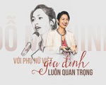 Đỗ Mỹ Ninh Google: ‘Với phụ nữ Việt, gia đình luôn quan trọng&quot;