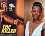 Ngô Vũ Sâm sẽ làm The Killer phiên bản nữ với Lupita Nyong‘O