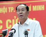 Chủ tịch nước: Vụ việc tại Bình Thuận, TP.HCM là do bị kích động