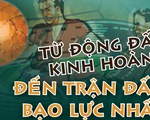 World Cup 1962: Từ động đất kinh hoàng đến trận đấu bạo lực nhất