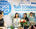 Văn học tuổi 20: Xin chào những cây bút mới