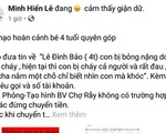 BV Chợ Rẫy: Không có bệnh nhi Lê Đình Bảo, đừng chuyển tiền cho trang Facebook lừa đảo