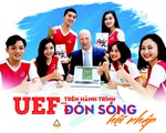 UEF trên hành trình đón sóng hội nhập