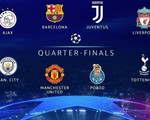 Những điều cần biết về lễ bốc thăm tứ kết Champions League chiều nay