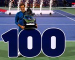Federer gia nhập ‘CLB 100’, khẳng định sự vĩ đại