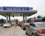 Bộ Giao thông vận tải lại muốn gọi trạm thu phí là 