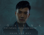 Phạm Anh Duy lãng đãng với "Vô cùng"