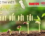 Cuộc thi viết "Khoảnh khắc thay đổi đời tôi" lần 2