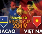 Tương quan sức mạnh Việt Nam và Curacao ở chung kết King