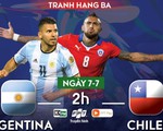 Lịch trực tiếp tranh hạng 3 Copa America 2019: Argentina - Chile