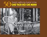 Sách ảnh 50 năm thực hiện Di chúc của Chủ tịch Hồ Chí Minh