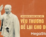 Chuyện chưa kể về bản Di chúc và những kỷ vật đặc biệt của Bác Hồ
