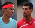 Nadal gặp Djokovic ở chung kết Roland Garros 2020