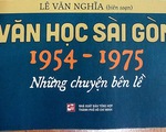 Những chuyện bên lề của văn học Sài Gòn