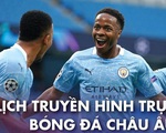 Lịch trực tiếp bóng đá châu Âu 3-10: Leeds gặp Man City