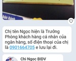 Báo động nạn giả danh cán bộ ngân hàng lừa đảo cho vay tín chấp