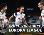 Lịch trực tiếp Europa League: Tâm điểm các trận đấu có Arsenal, Milan và Tottenham