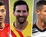 Điểm tin sáng 12-12: Ronaldo, Messi, Lewandowski tranh Giải FIFA The Best 2020