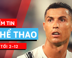 Điểm tin thể thao tối 2-12: Ronaldo thắng Messi đoạt giải 