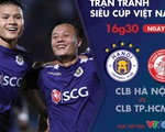 Lịch trực tiếp trận tranh siêu cúp Việt Nam: CLB Hà Nội - CLB TP.HCM
