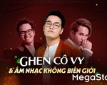 Tác giả Ghen Cô Vy: Nhạc của tôi mang linh hồn Việt song không khác gì nhạc tiếng Anh