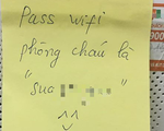 Những mẩu giấy đầy tình nữ sinh để lại trong phòng cách ly ký túc xá