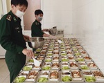 Bữa cơm ở khu cách ly ấm tình quân dân nơi biên giới Việt - Lào
