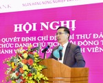 ‘Ghế nóng’ chủ tịch Agribank chính thức có chủ