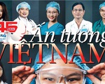 Chúng tôi xin cúi đầu cảm ơn các y bác sĩ tuyến đầu chống dịch