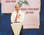 Thủ tướng ấn nút ‘ATM thuốc’ chữa bệnh tham nhũng, xa dân