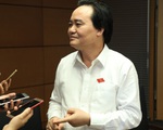 Bộ trưởng Phùng Xuân Nhạ: Chủ tịch tỉnh kiêm hiệu trưởng chỉ nên là giải pháp tình thế