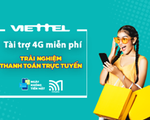 Viettel miễn phí trải nghiệm 4G nhân 