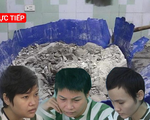 Trực tiếp: Xét xử vụ án chấn động ‘thi thể trong bêtông’