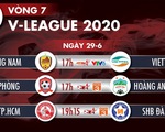Lịch trực tiếp vòng 7 V-League ngày 29-6: Tâm điểm Lạch Tray và Thống Nhất