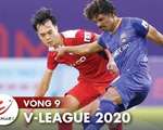 Kết quả V-League và bảng xếp hạng chiều 11-7: CLB TP.HCM tạm dẫn đầu, Viettel 